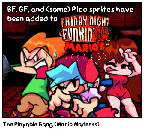The Playable Gang (Mario Madness)