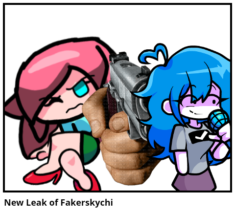 New Leak of Fakerskychi