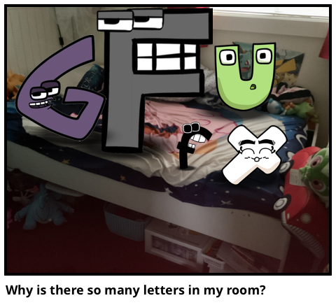 Why is there so many letters in my room?