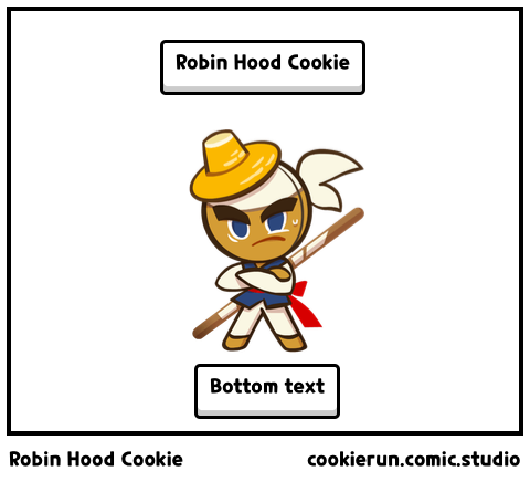 Robin Hood Cookie