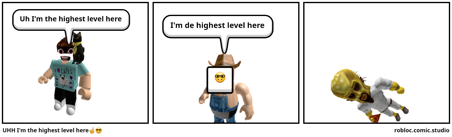 UHH I'm the highest level here☝🤓