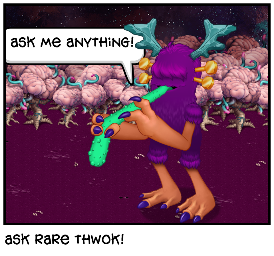 ask rare thwok!