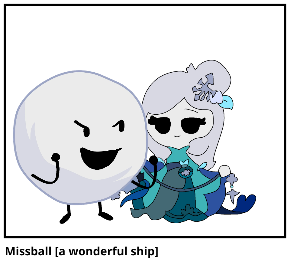 Missball [a wonderful ship]