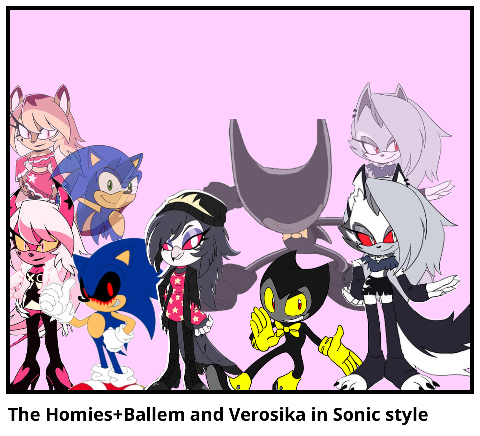 The Homies+Ballem and Verosika in Sonic style