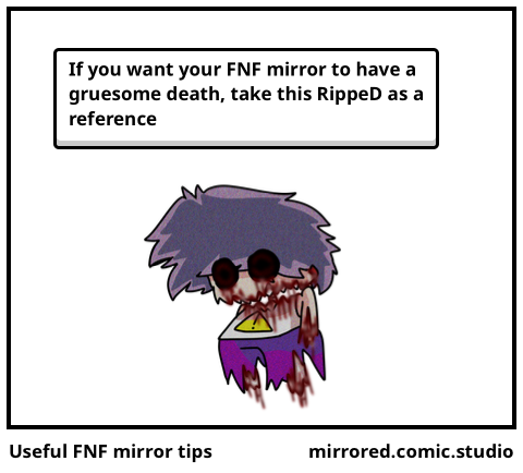 Useful FNF mirror tips