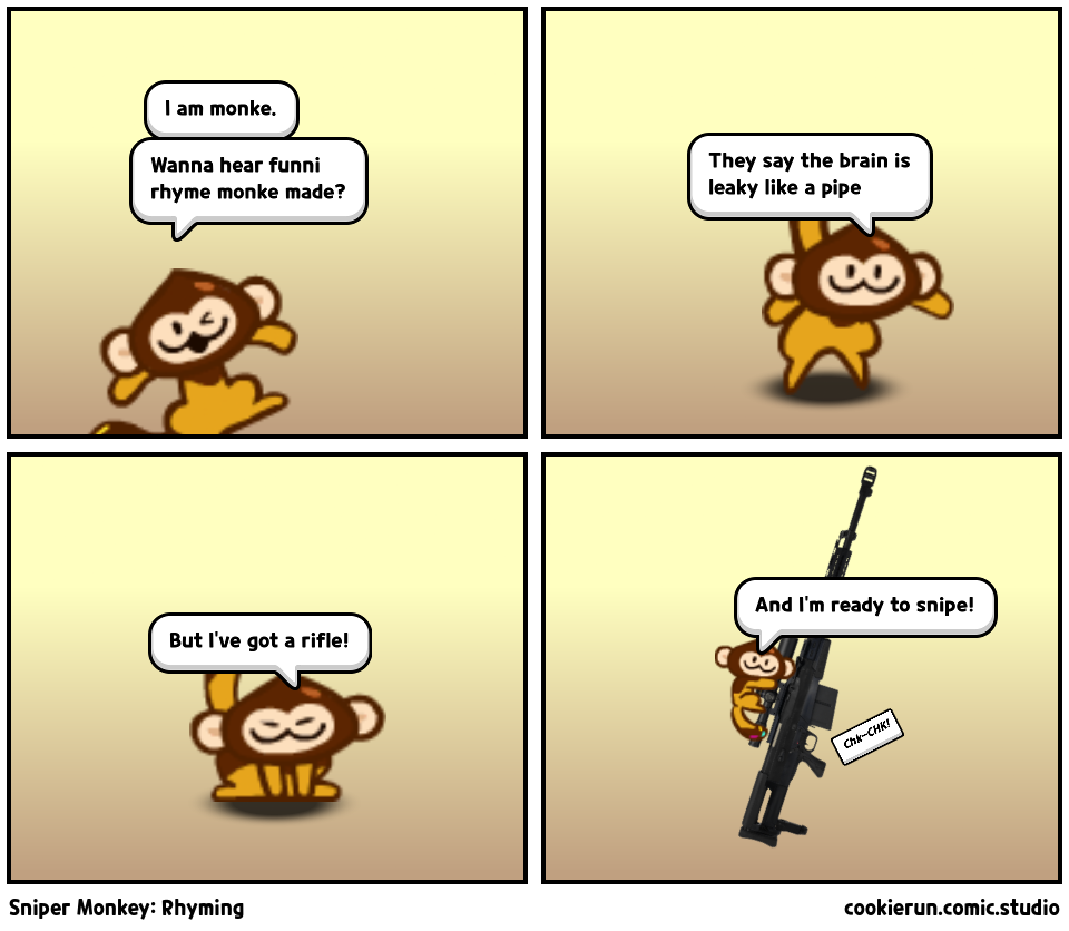 Sniper Monkey: Rhyming