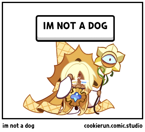 im not a dog